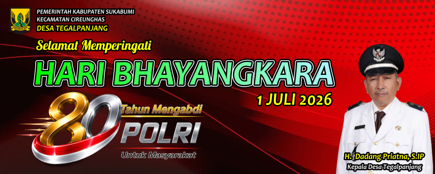 PEMERINTAH DESA TEGALPANJANG MENGUCAPKAN SELAMAT MEMPERINGATI HARI BHAYANGKARA KE-80